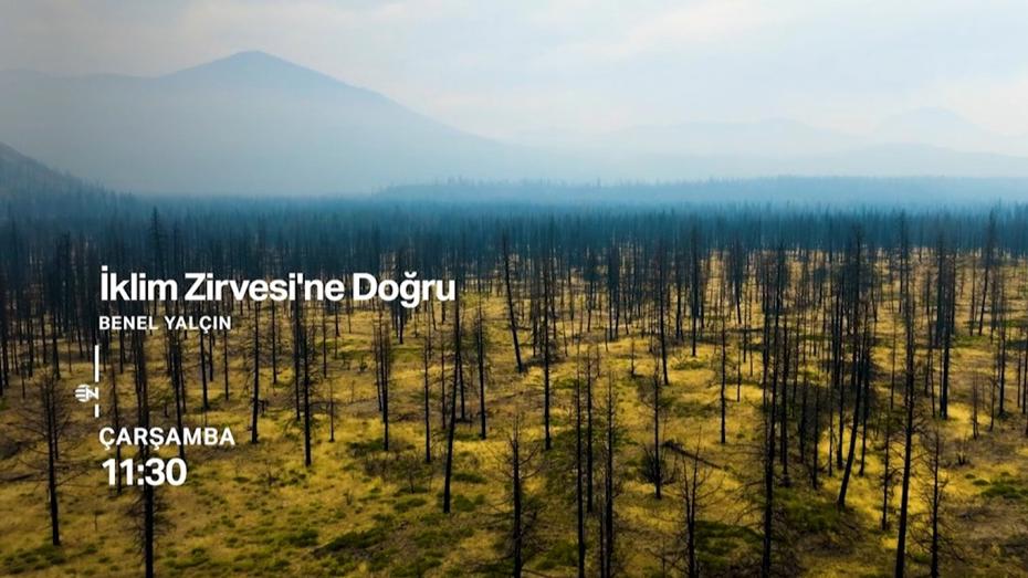 "İklim Zirvesi'ne Doğru" programı NTV'de başlıyor